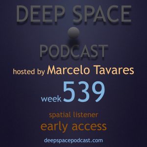 week539 Deep Space Podcast