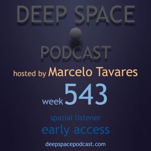 week543 Deep Space Podcast